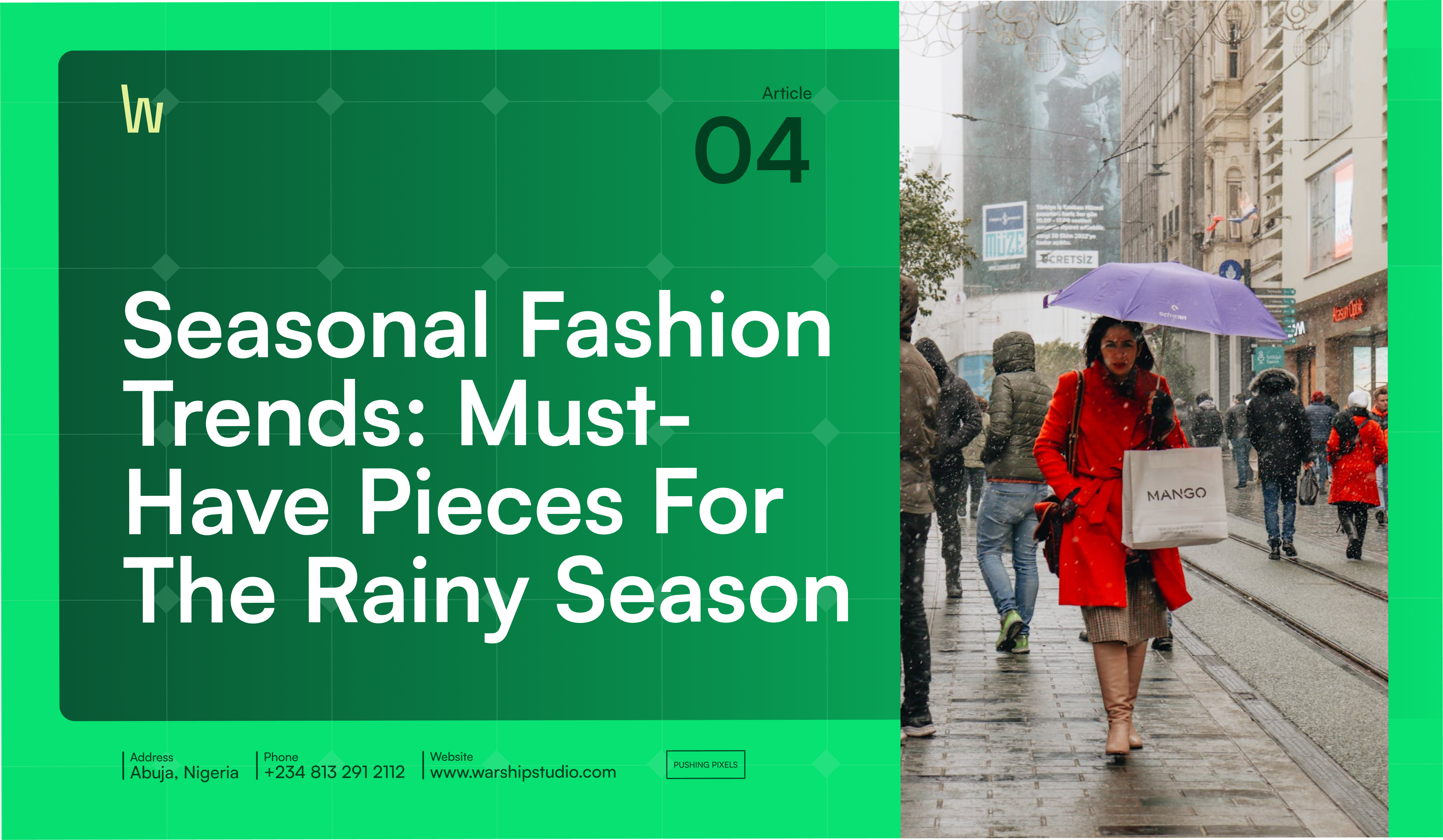 Seasonal Fashion Trends: Must-have pieces for the rainy season.