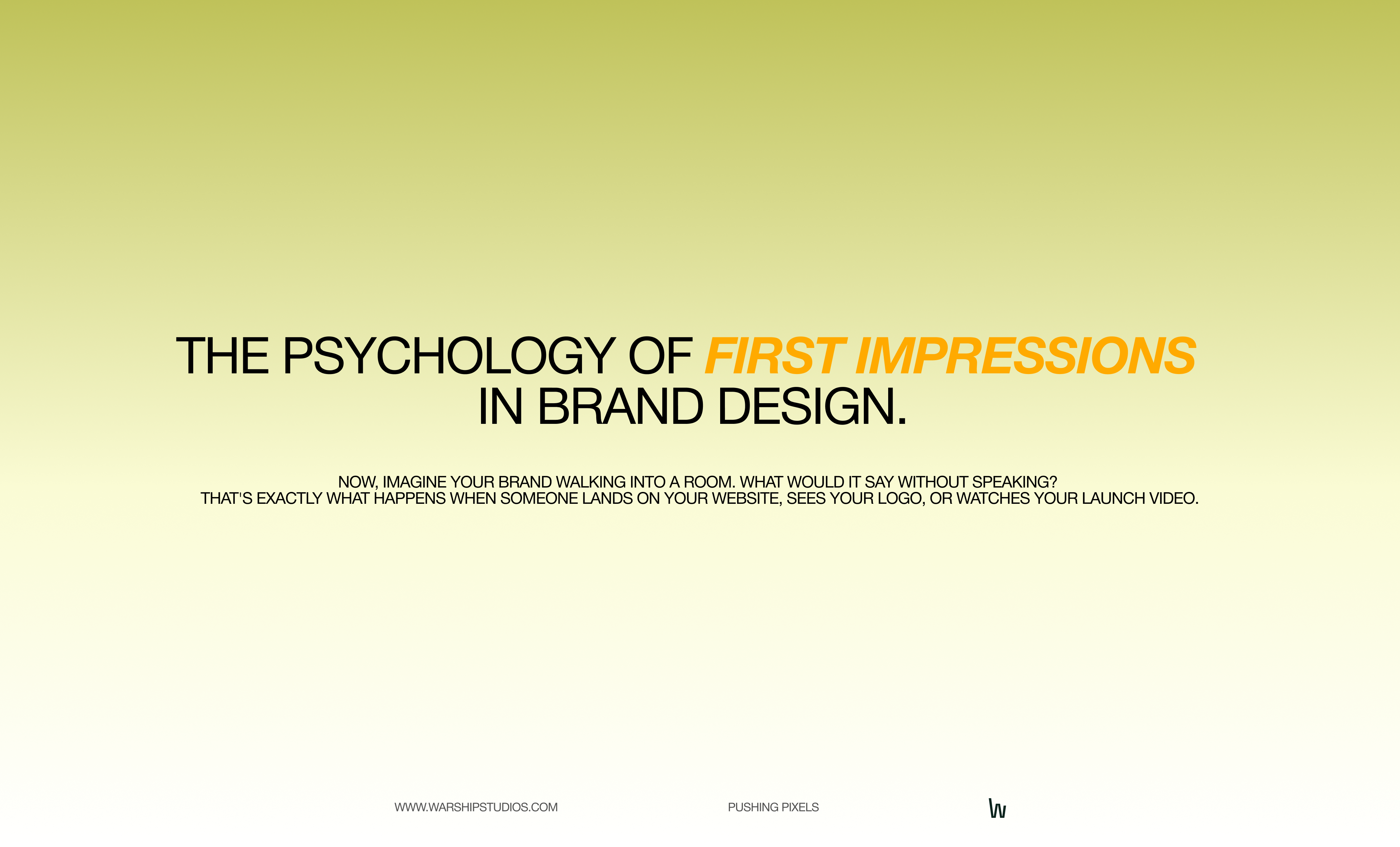 FIRST IMPRESSIONS IN BRAND DESIGN